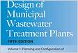 Design of Municipal Wastewater Treatment Plants MOP 8 5th